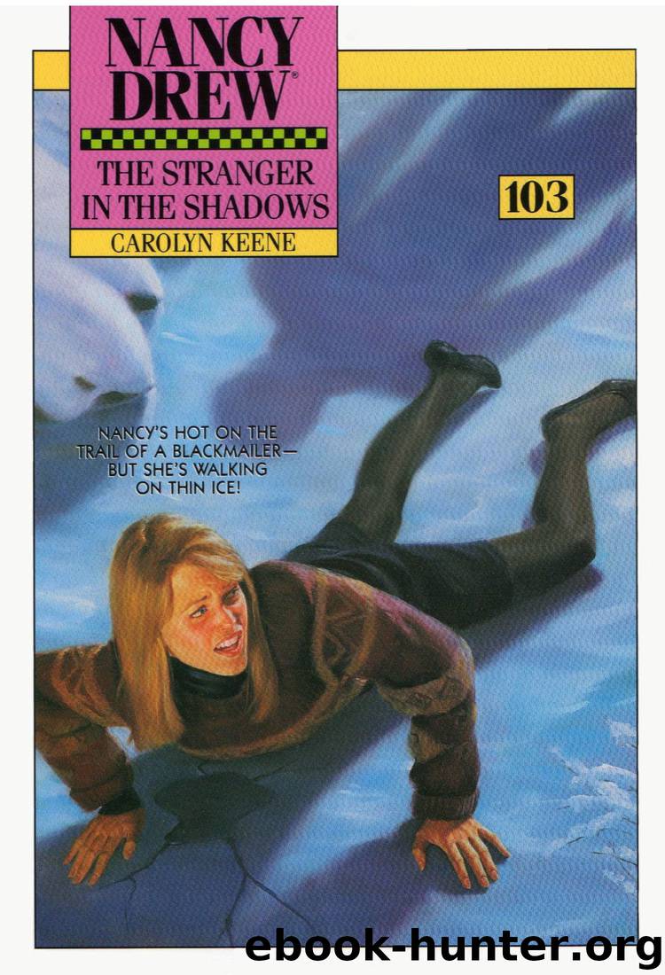 103 Stranger in the Shadows by Carolyn Keene