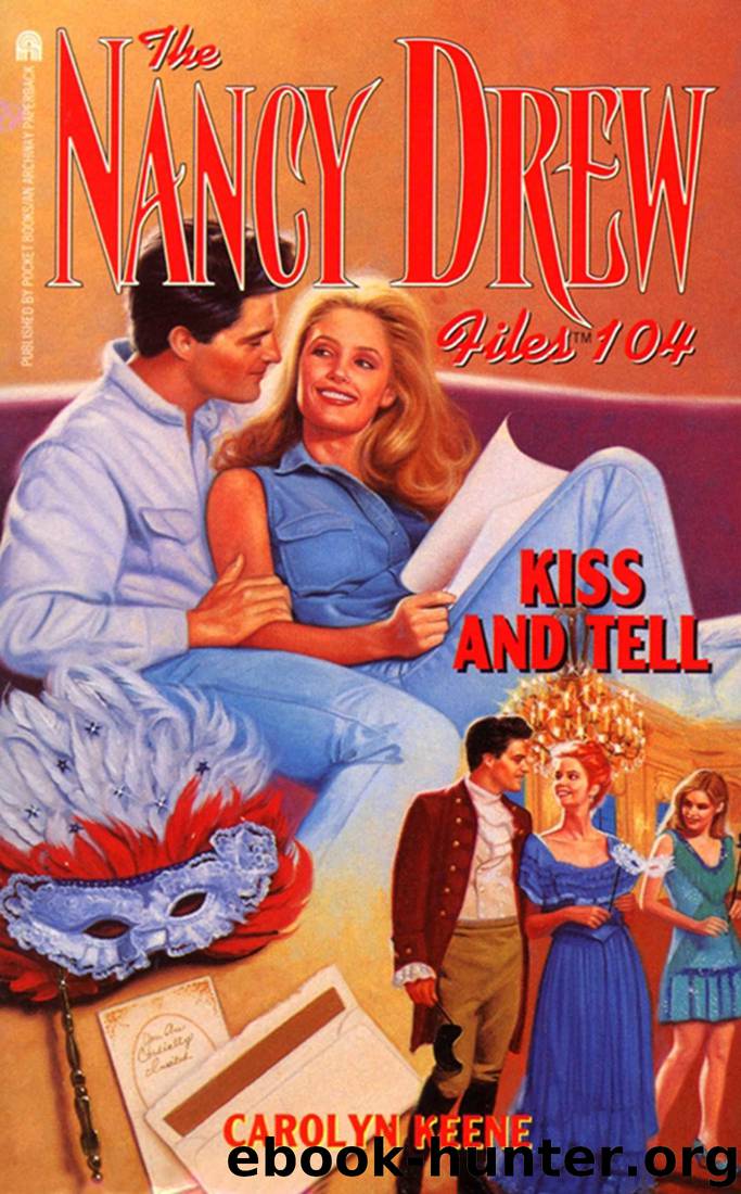 104 Kiss And Tell by Carolyn Keene
