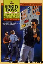 106 Attack of the Video Villains by Franklin W. Dixon