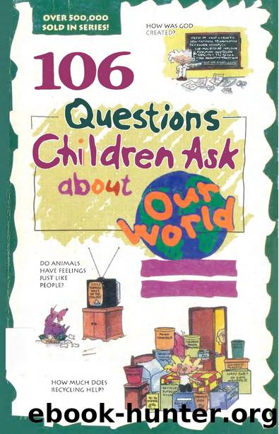 106 Questions Children Ask About Our World by unknow
