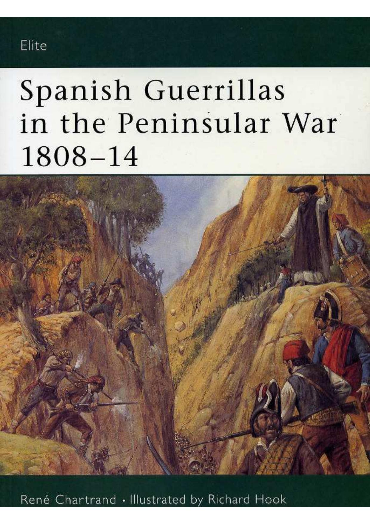 108 - Spanish Guerrillas in the Peninsular War 1808-1814 by Domi