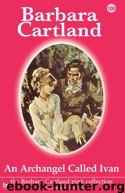 108. An Archangel Called Ivan by Barbara Cartland