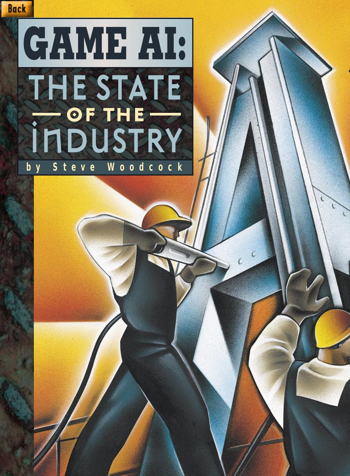 1098: Game AI: The State of the Industry by Unknown