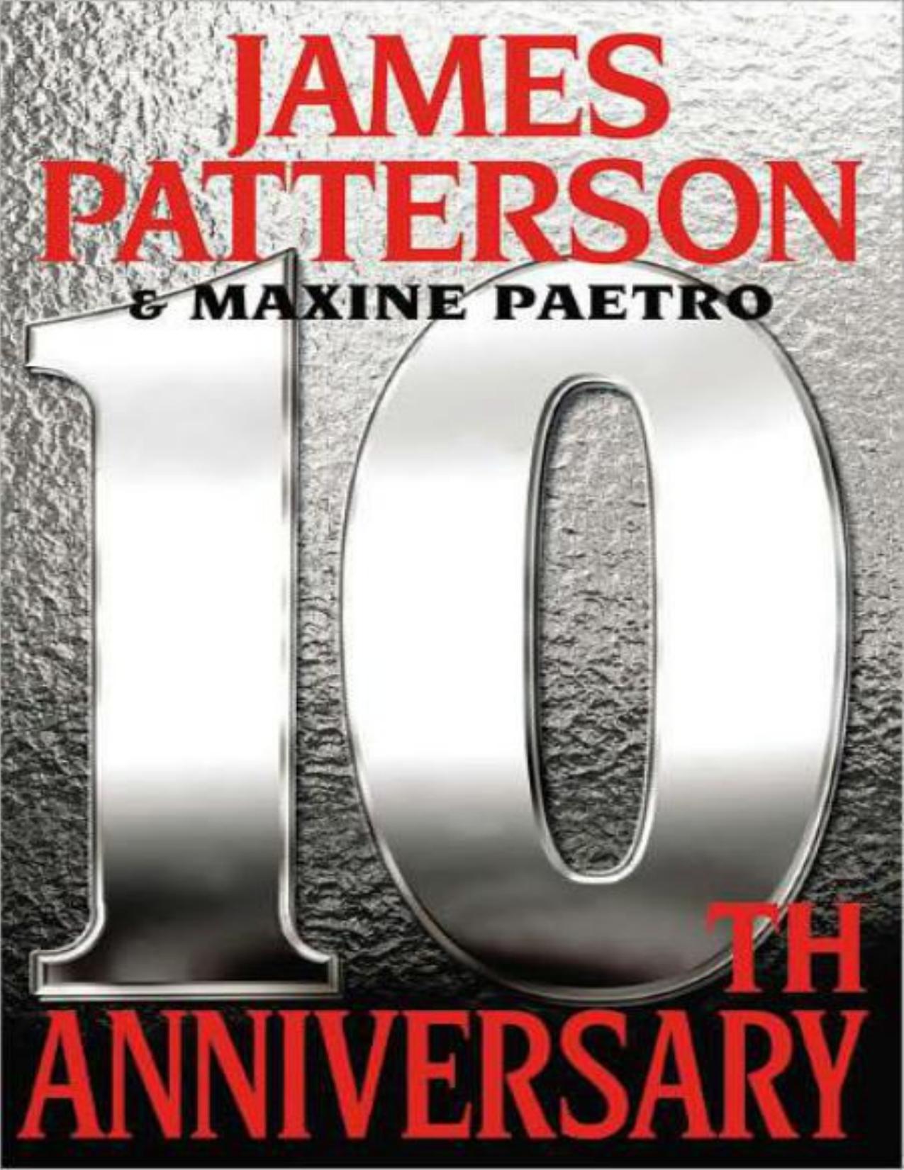 10th Anniversary by James Patterson & Maxine Paetro