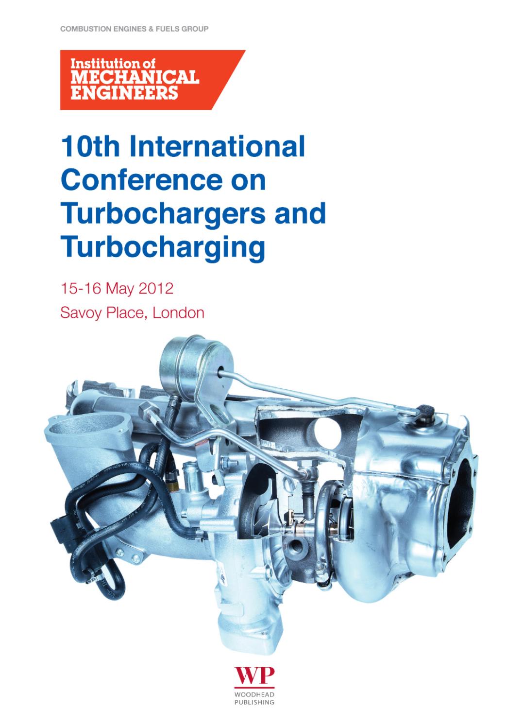 10th International Conference on Turbochargers and Turbocharging: 15-16 May 2012, Savoy Place, London by [Institution of Mechanical Engineers]