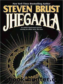 11 - Jhegaala by Steven Brust