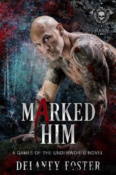 11 - Marked by Him: Games of the Underworld by Delaney Foster