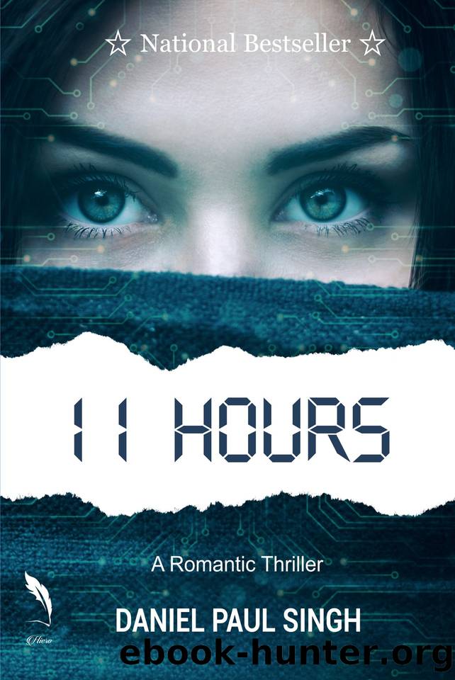 11 Hours by Daniel Paul Singh A
