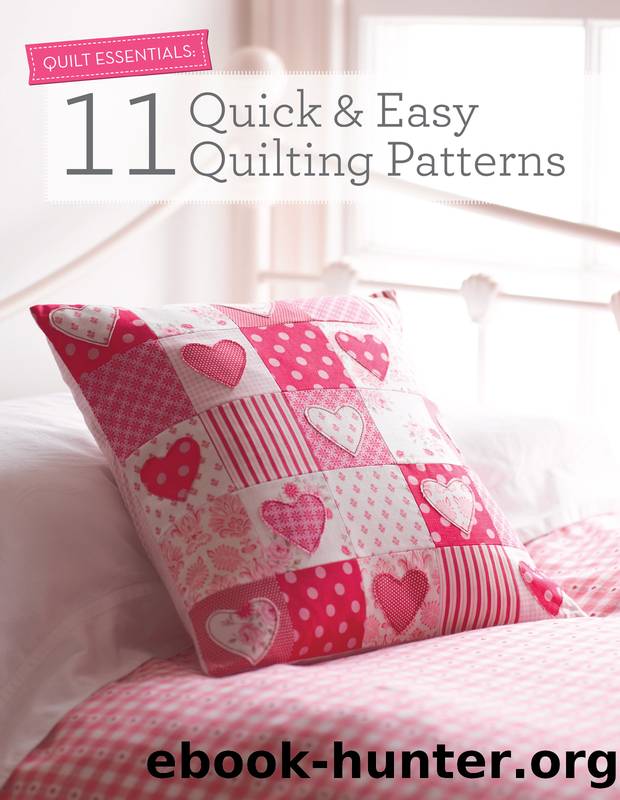 11 Quick & Easy Quilting Patterns by Various Contributors