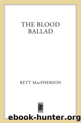 11 The Blood Ballad by Rett MacPherson