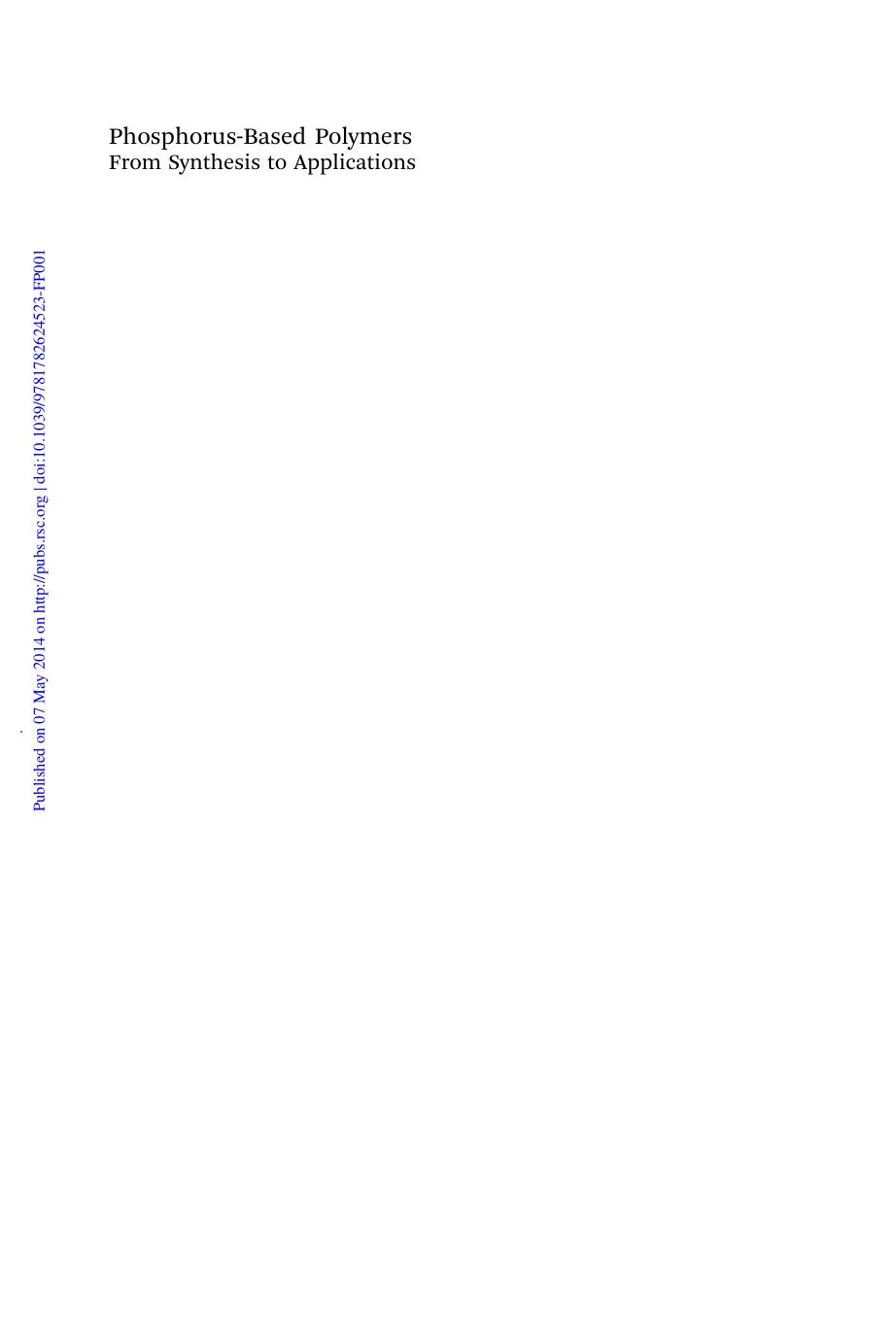 11. Phosphorus-based Polymers by From Synthesis to Applications (2014)