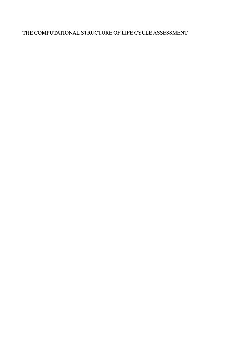 11. The Computational Structure of Life Cycle Assessment (2002) by 4<8=8AB@0B>@