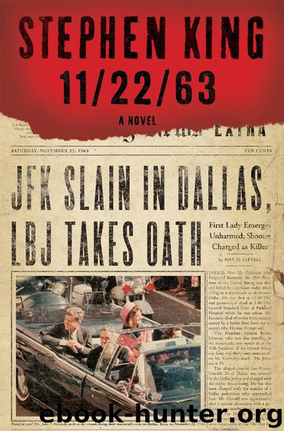 11/22/63: A Novel by Stephen King