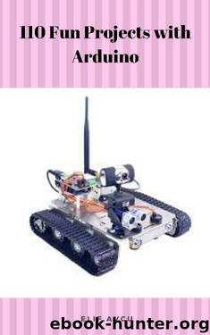 110 Fun Projects with Arduino by Elif AVCU