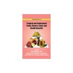 1129. Tropical and Subtropical Fruits by Flavors Color & Health Benefits (2013)