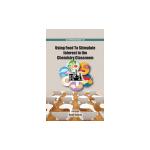 1130. Using Food To Stimulate Interest in the Chemistry Classroom (2013) by Unknown