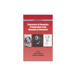 1136. Characters in Chemistry by A Celebration of the Humanity of Chemistry (2013)