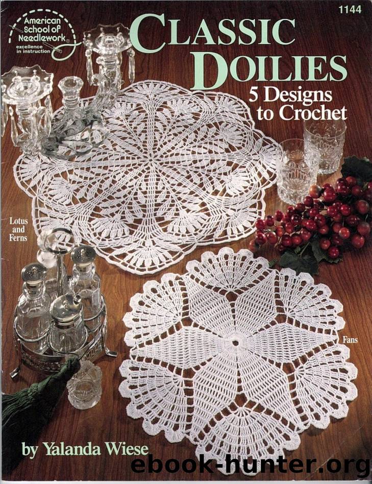 1144 Classic Doilies 5 Designs to Crochet by Yolanda Wiese by Unknown