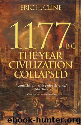 1177 B.C.: The Year Civilization Collapsed (Turning Points in Ancient History) by Eric H. Cline