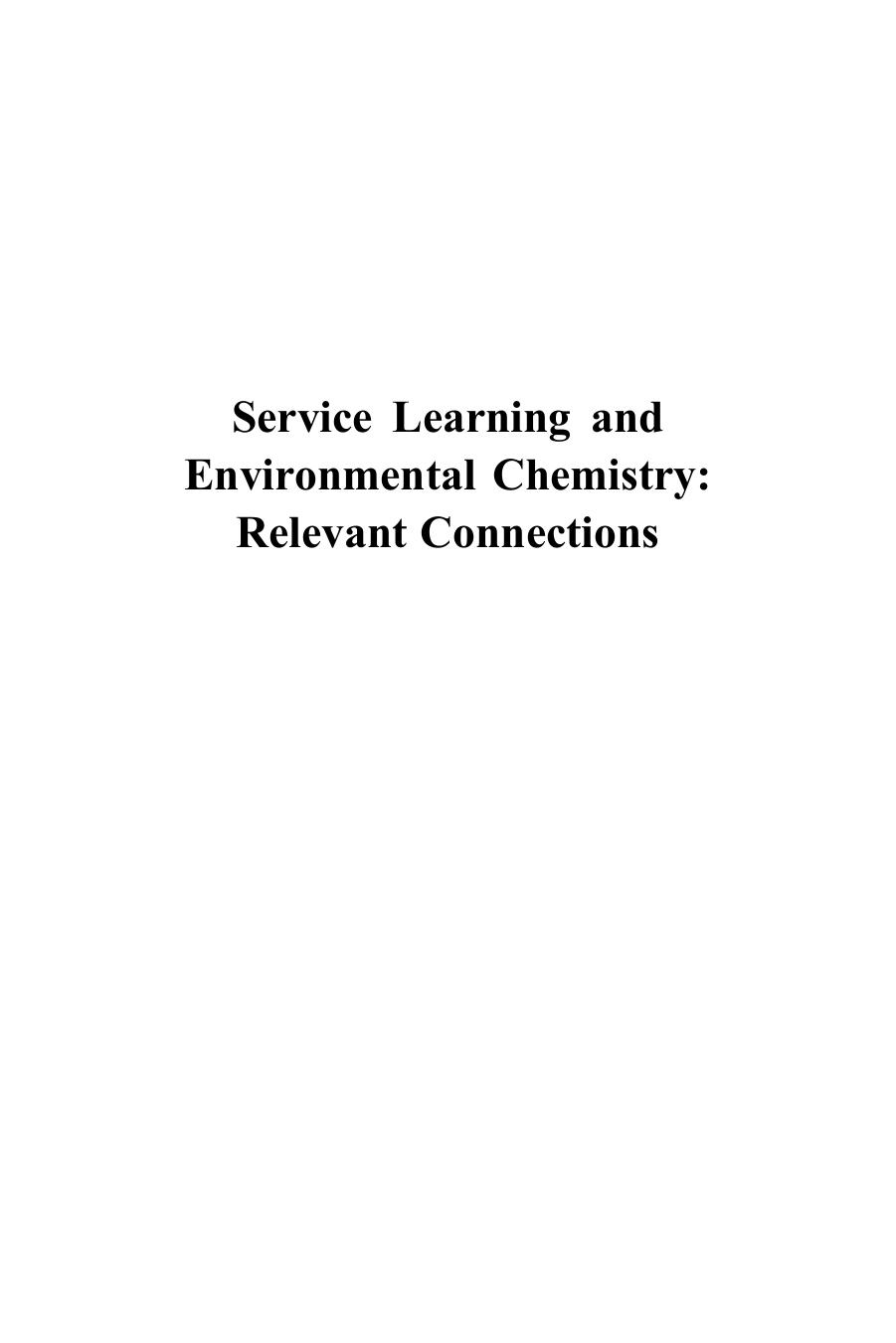 1177. Service Learning and Environmental Chemistry by Relevant Connections (2014)