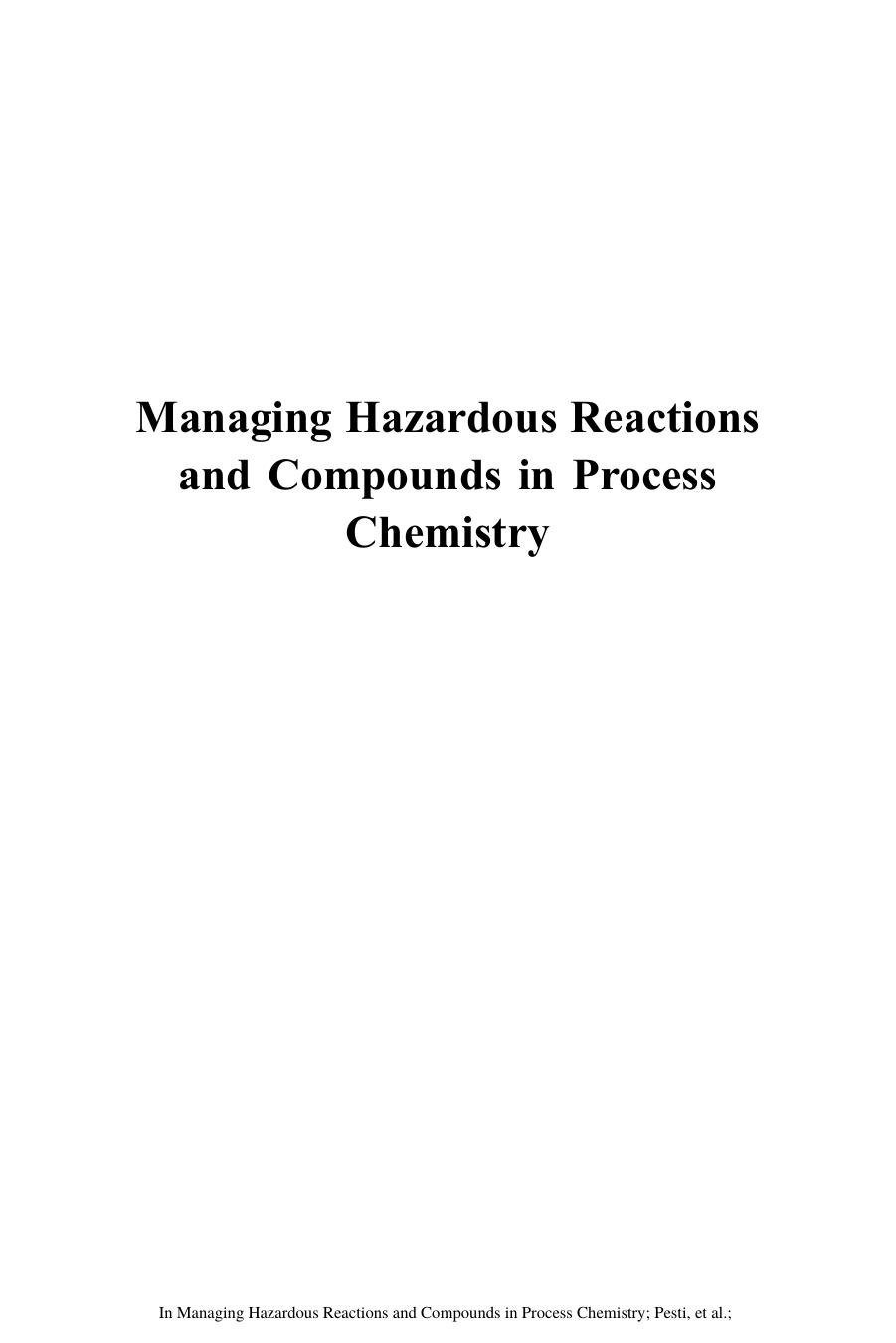 1181. Managing Hazardous Reactions and Compounds in Process Chemistry (2014) by Unknown