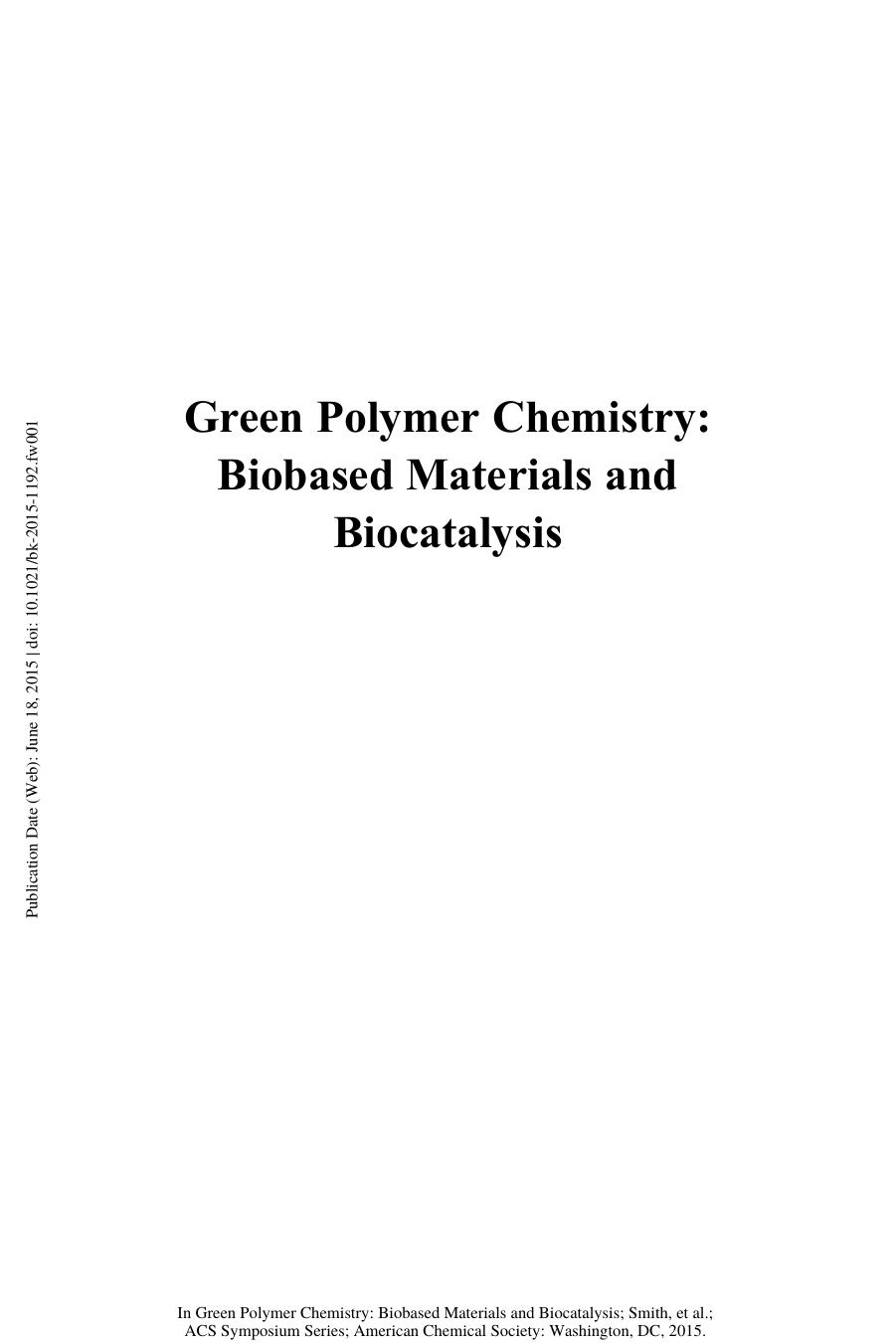 1192. Green Polymer Chemistry by Biobased Materials & Biocatalysis (2015)