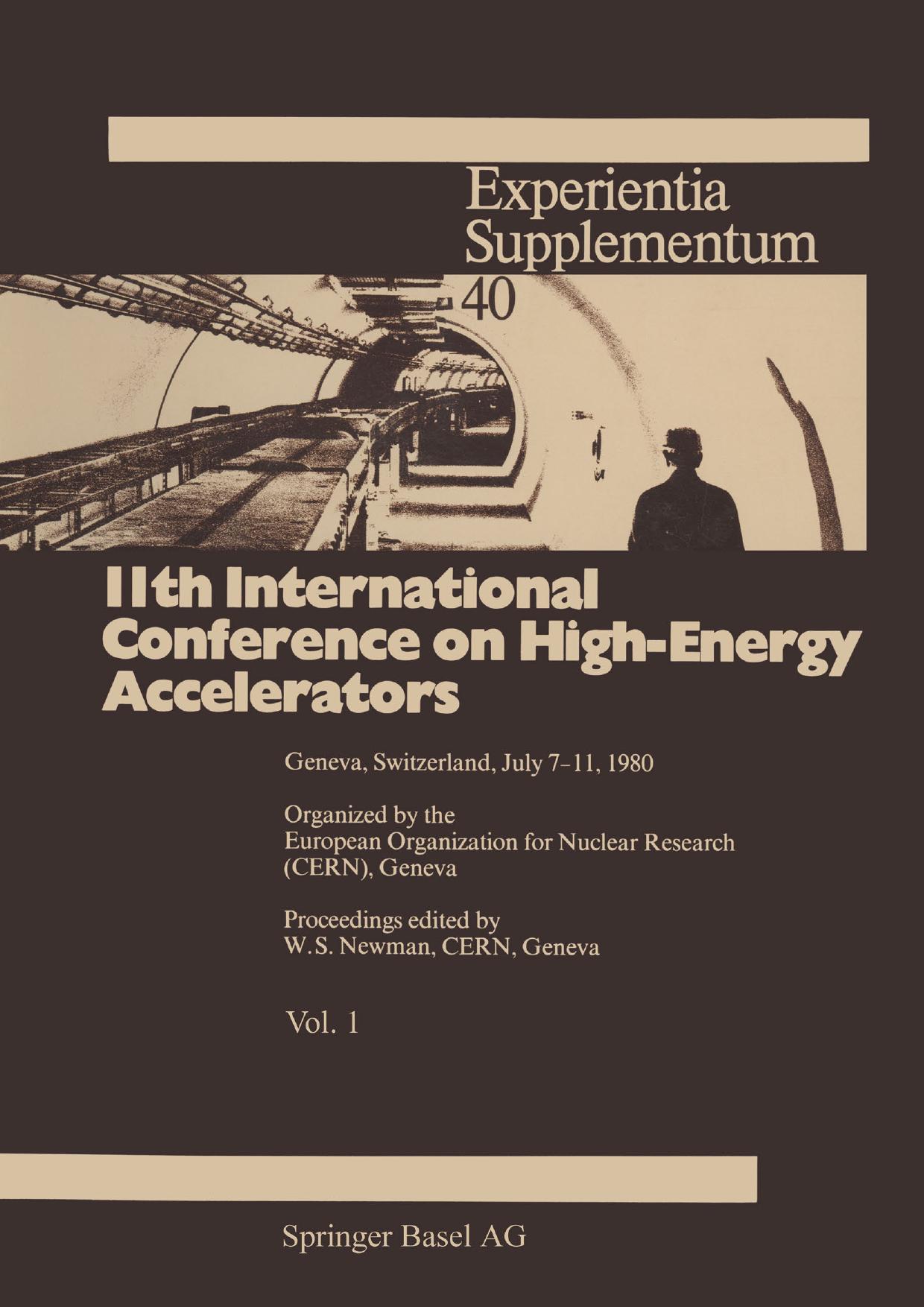 11th International Conference on High-Energy Accelerators: Geneva, Switzerland, July 7â11, 1980 by J. B. Adams M. Peter (auth.) W. S. Newman (eds.)