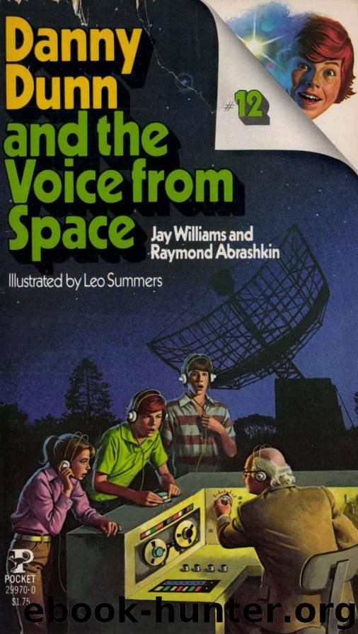 12 - Danny Dunn and the Voice from Space by Jay Williams and Raymond Abrashkin
