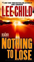 12 - Nothing to Lose by Lee Child