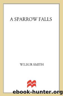 12 A Sparrow Falls by Wilbur Smith