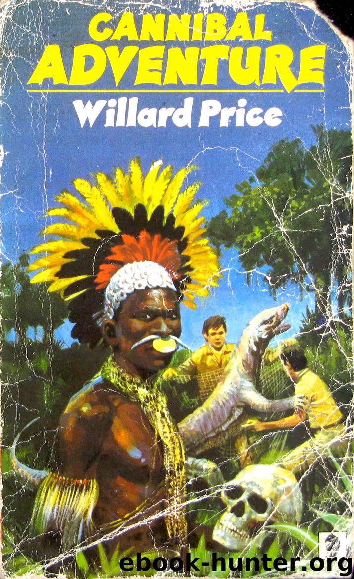 12 Cannibal Adventure by Willard Price