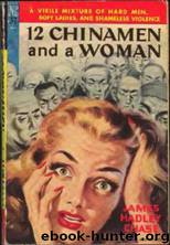 12 Chinamen and a Woman by James Hadley Chase