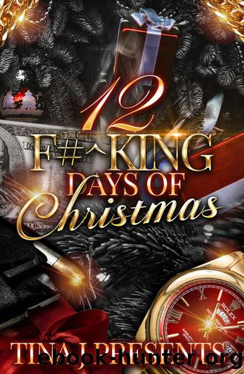 12 DAYS OF CHRISTMAS by TINA J PRESENTS