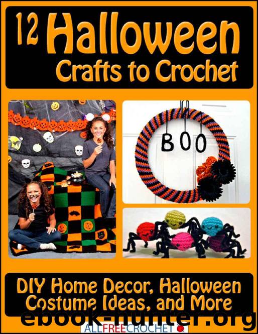 12 Halloween Crafts to Crochet: DIY Home Decor, Halloween Costume Ideas, and More by Prime Publishing