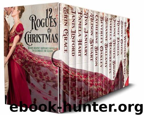 12 Rogues of Christmas: Warm Regency Romance Novellas to celebrate the season by unknow