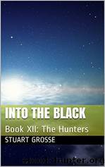 12 The Hunters - Into the Black by Stuart Grosse
