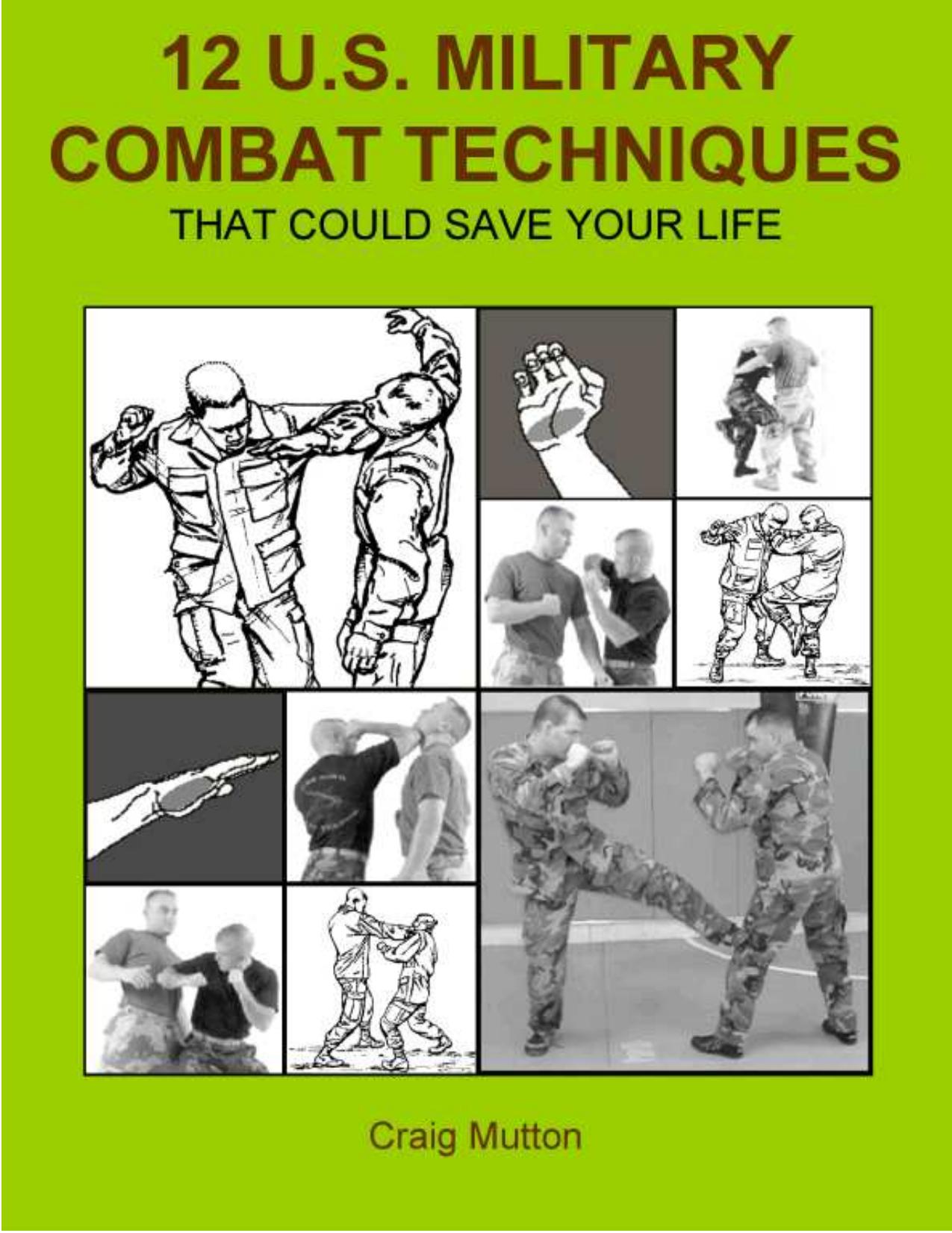 12 U.S. military combat techniques that could save your life by Unknow