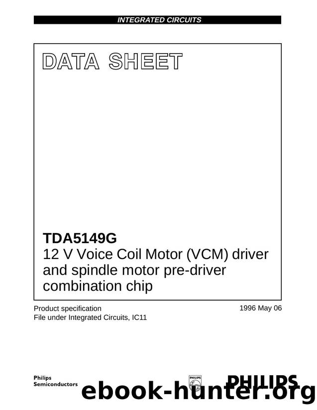 12 V Voice Coil Motor (VCM) driver and spindle motor pre-driver combination chip by Philips Semiconductors