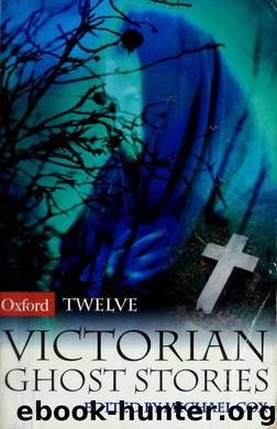 12 Victorian ghost stories by Cox Michael 1948-2009