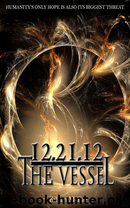 12.21.12: The Vessel (The Altunai Annals) by McRae Killian