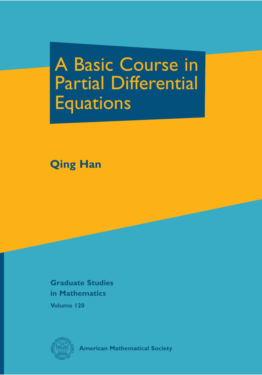 120 A Basic Course in Partial Differential Equations, Qing Han (2011, 978-0-8218-5255-2) by Unknown