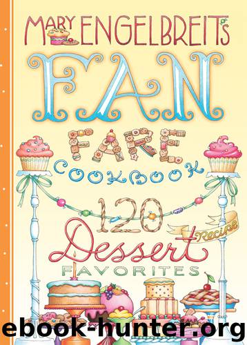 120 Dessert Recipe Favorites by Mary Engelbreit