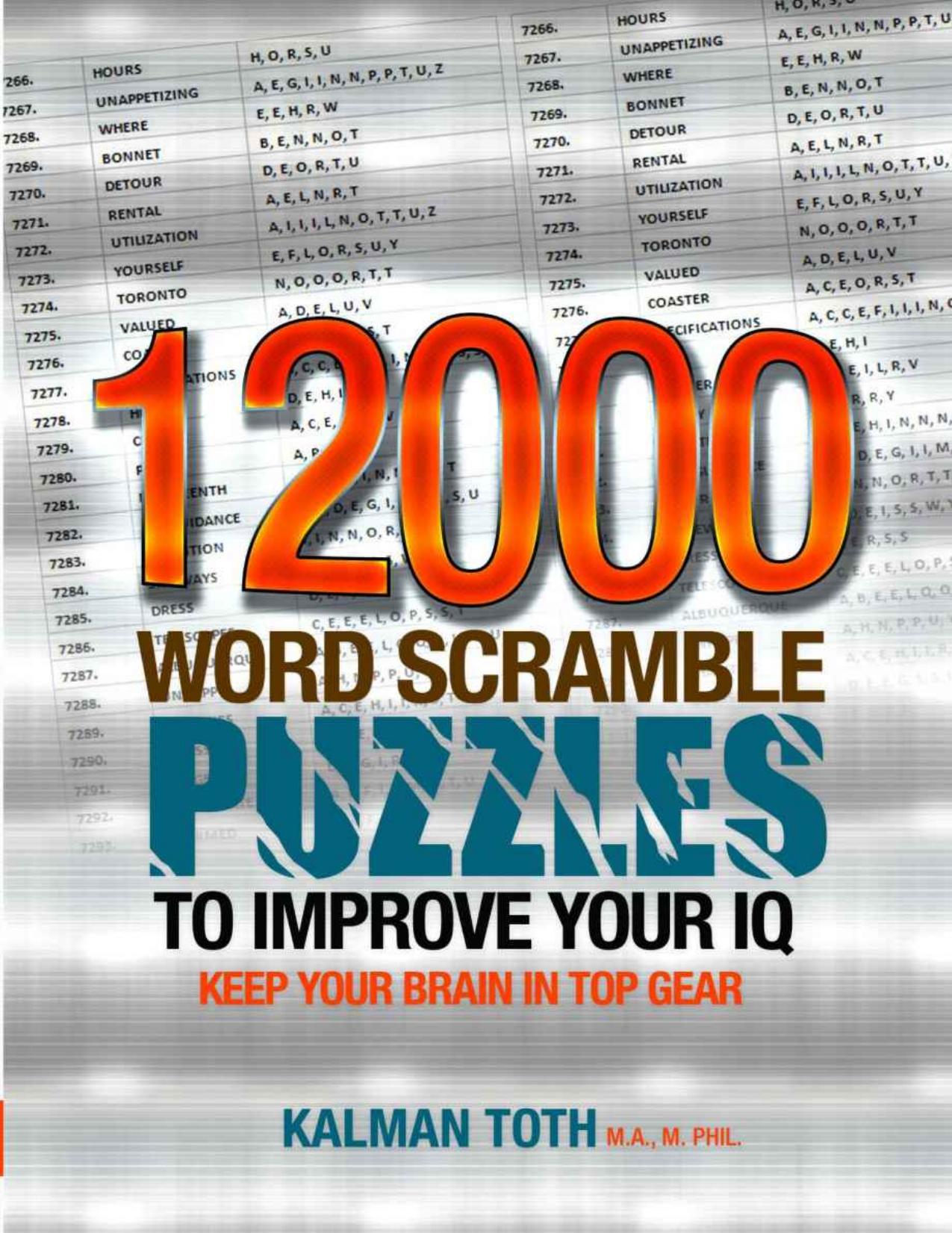 12000 Word Scramble Puzzles to Improve Your IQ by Kalman Toth M.A. M.PHIL