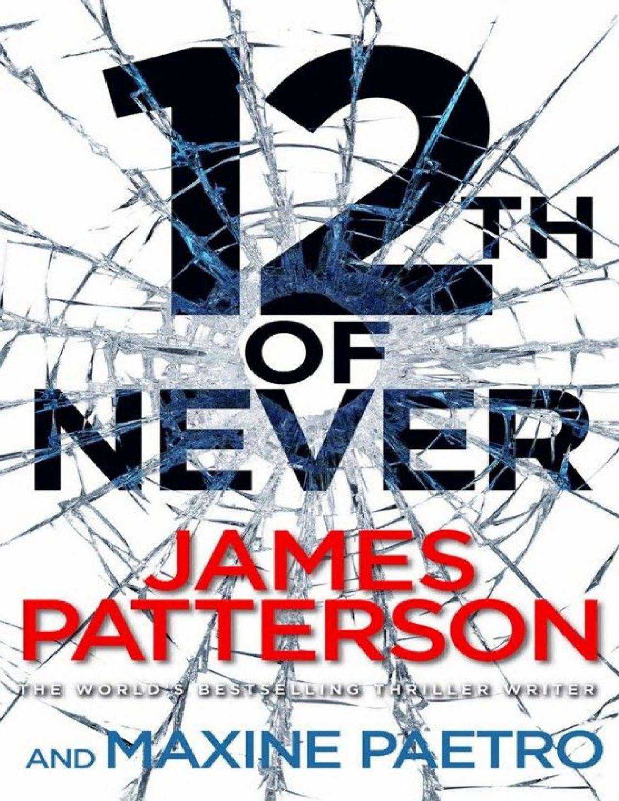 12th of Never: (Women's Murder Club 12) by James Patterson
