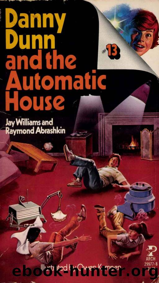 13 - Danny Dunn and the Automatic House by Jay Williams and Raymond Abrashkin