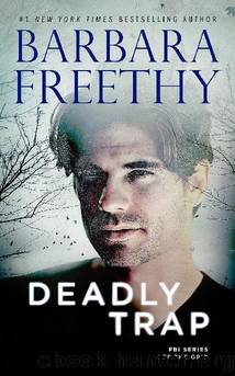13 - Deadly Trap: Off the Grid: FBI by Barbara Freethy