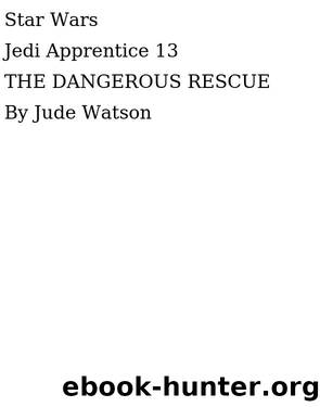 13 - the dangerous rescue by Unknown