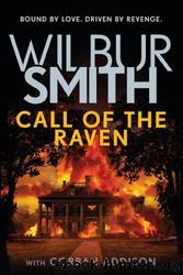 13 Call of the Raven by Wilbur Smith