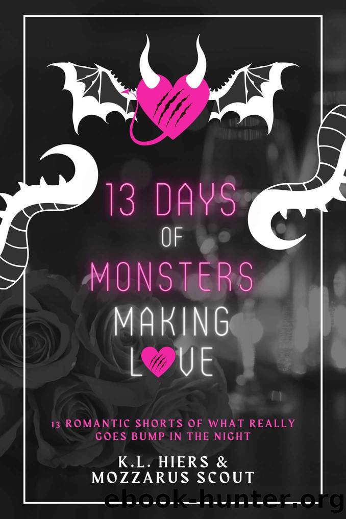 13 Days of Monsters Making Love by K.L. Hiers & Mozzarus Scout