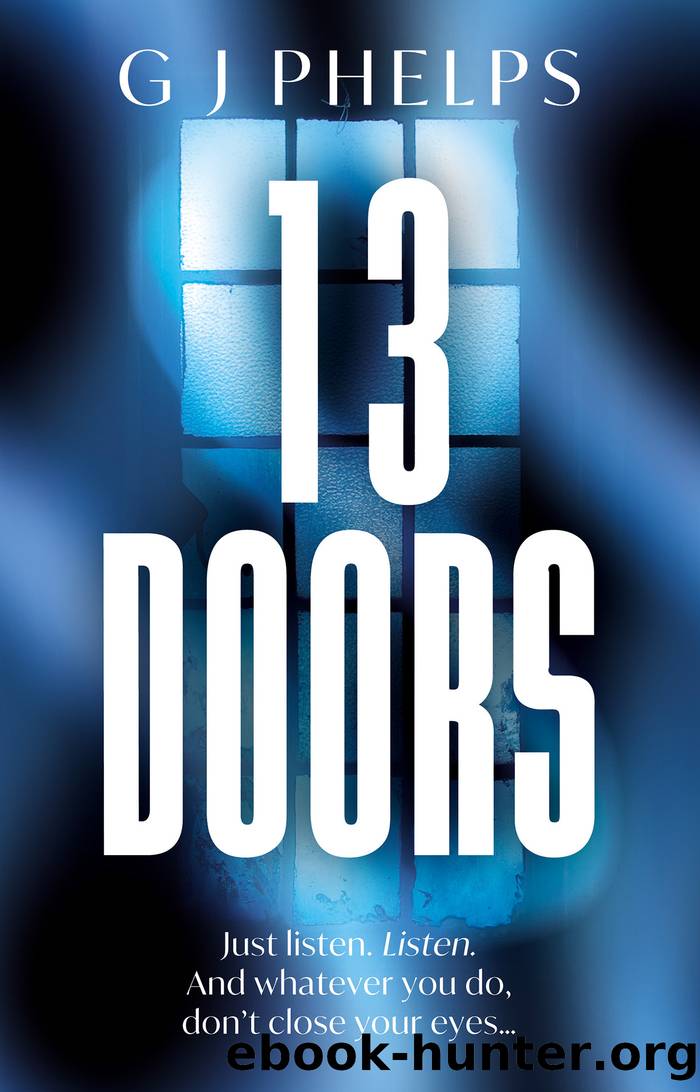 13 Doors by G J Phelps